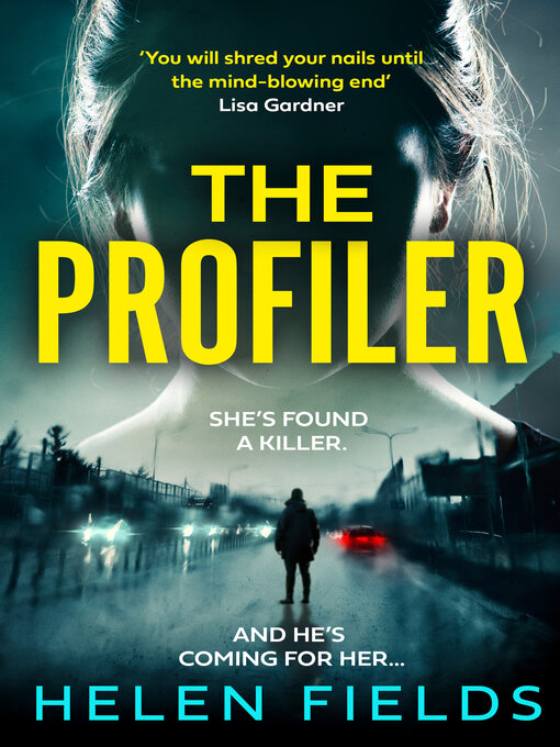 Title details for The Profiler by Helen Fields - Available